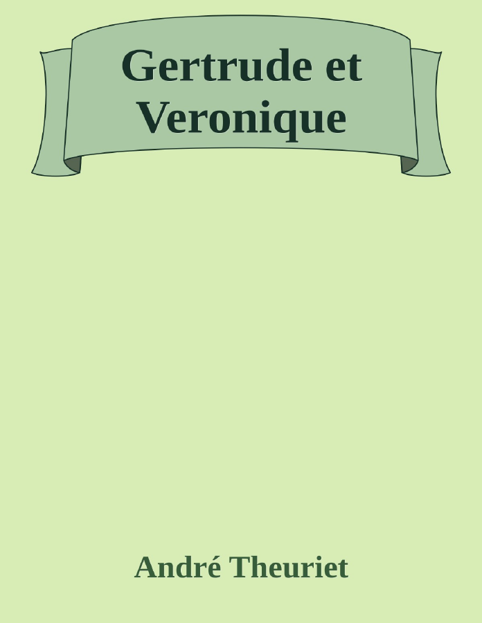 Couverture de Gertrude et Veronique