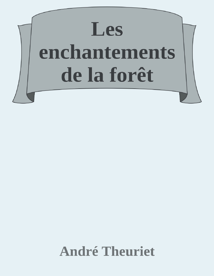 Couverture de Les enchantements de la forêt