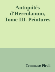 Couverture de Antiquités d'Herculanum, Tome III. Peintures