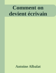 Couverture de Comment on devient écrivain