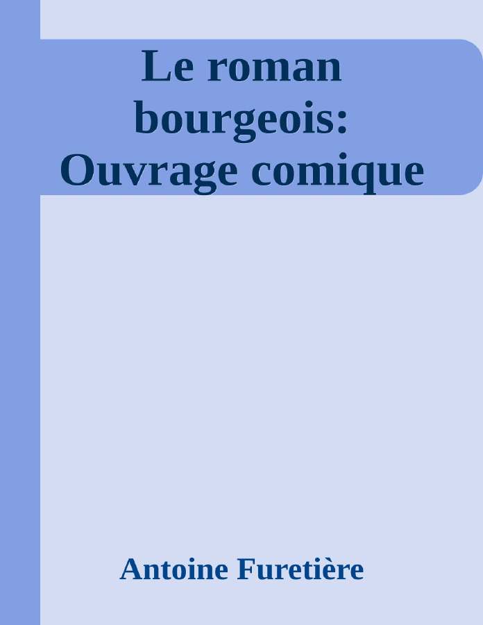 Couverture de Le roman bourgeois: Ouvrage comique