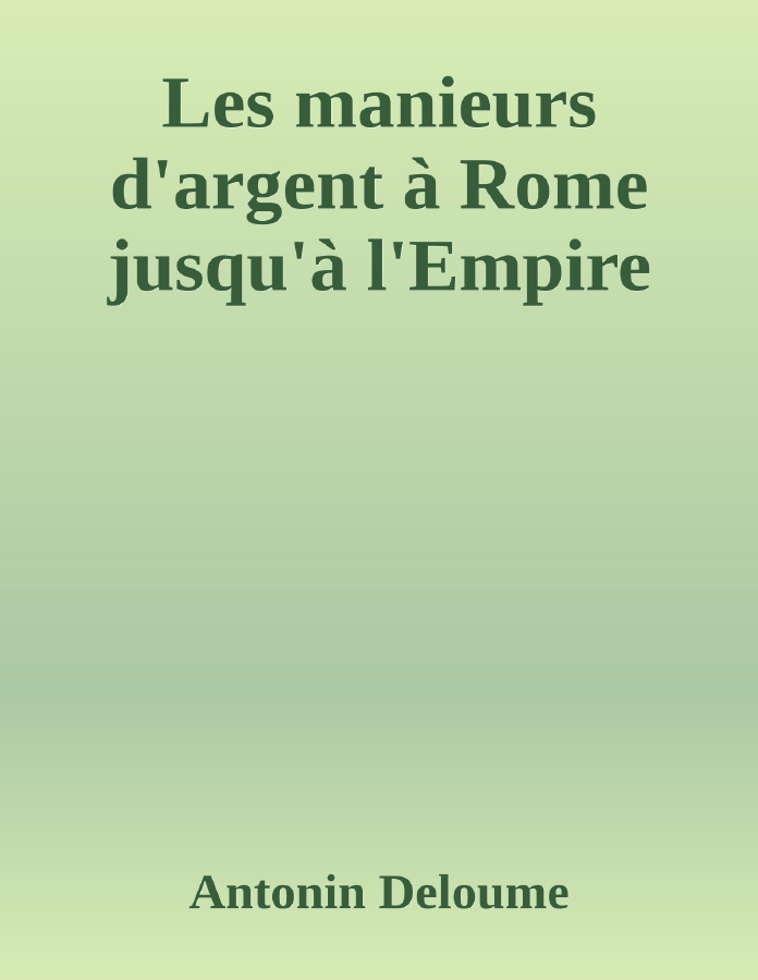 Couverture de Les manieurs d'argent à Rome jusqu'à l'Empire