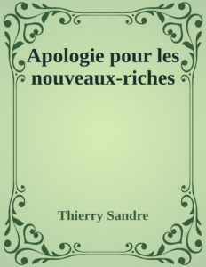 Couverture de Apologie pour les nouveaux-riches