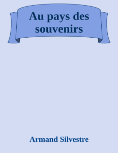 Couverture de Au pays des souvenirs