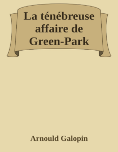 Couverture de La ténébreuse affaire de Green-Park