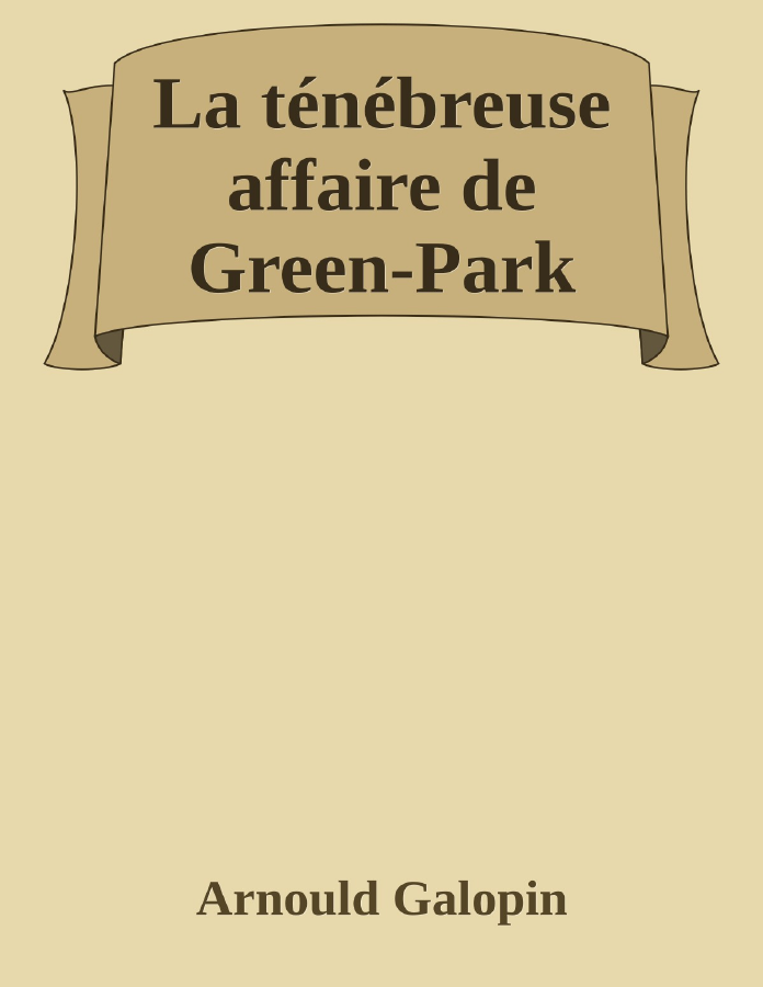 Couverture de La ténébreuse affaire de Green-Park