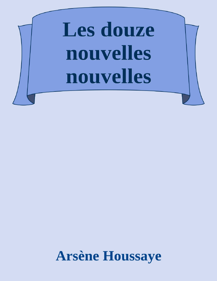 Couverture de Les douze nouvelles nouvelles
