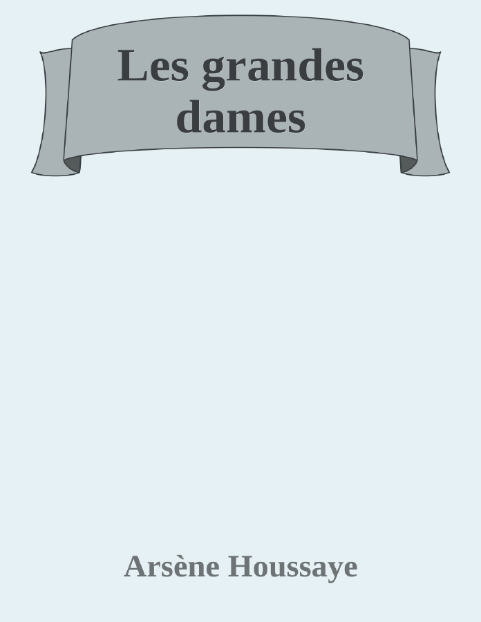 Couverture de Les grandes dames