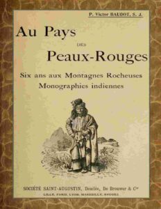 Au Pays Des Peaux Rouges Six Ans Aux Montagnes Rocheuses M