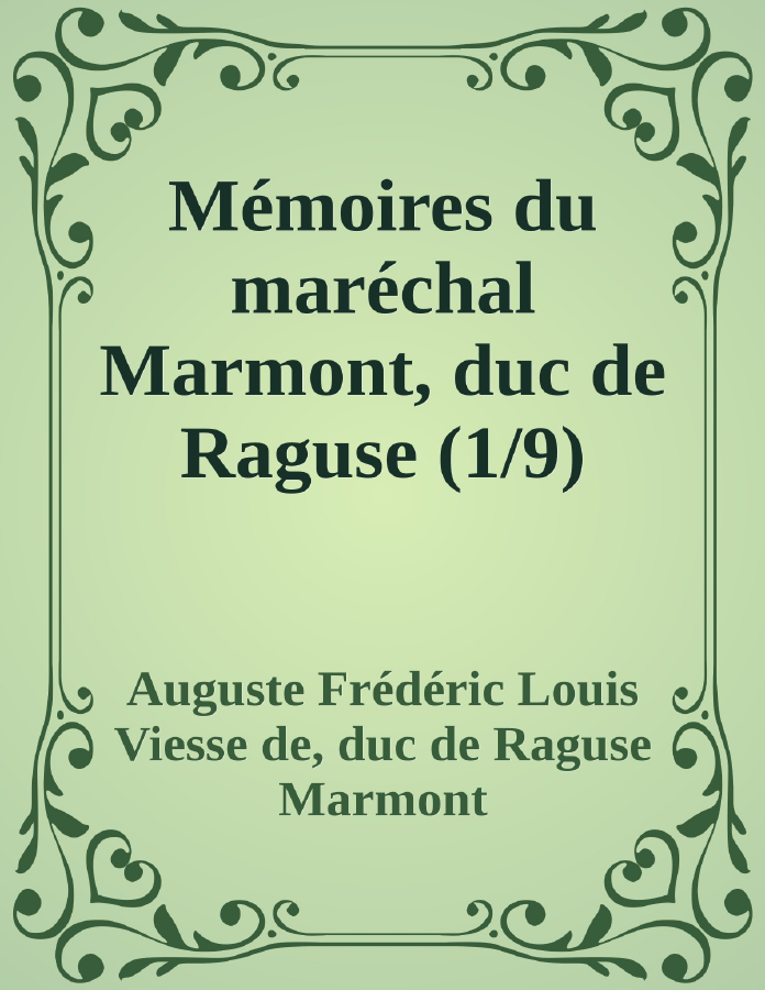 Couverture de Mémoires du maréchal Marmont, duc de Raguse (1/9)