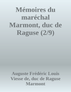 Couverture de Mémoires du maréchal Marmont, duc de Raguse (2/9)