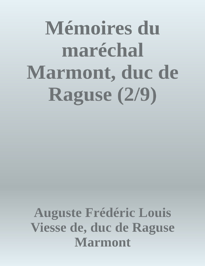 Couverture de Mémoires du maréchal Marmont, duc de Raguse (2/9)