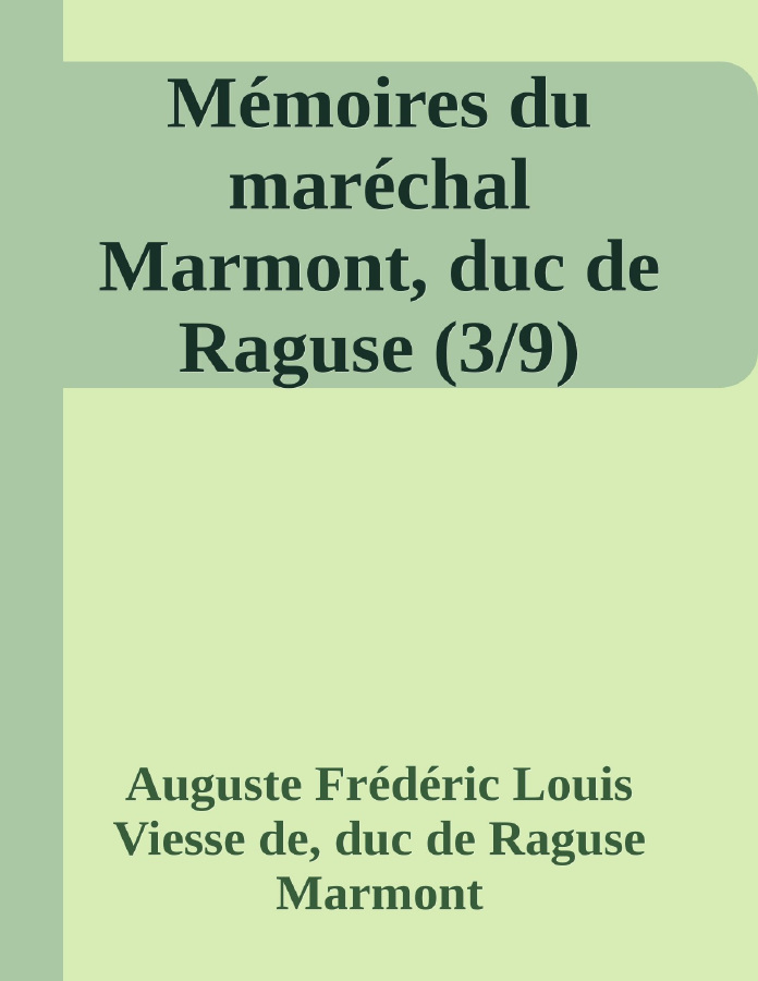 Couverture de Mémoires du maréchal Marmont, duc de Raguse (3/9)