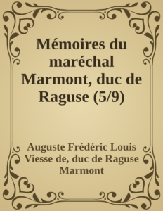 Couverture de Mémoires du maréchal Marmont, duc de Raguse (5/9)