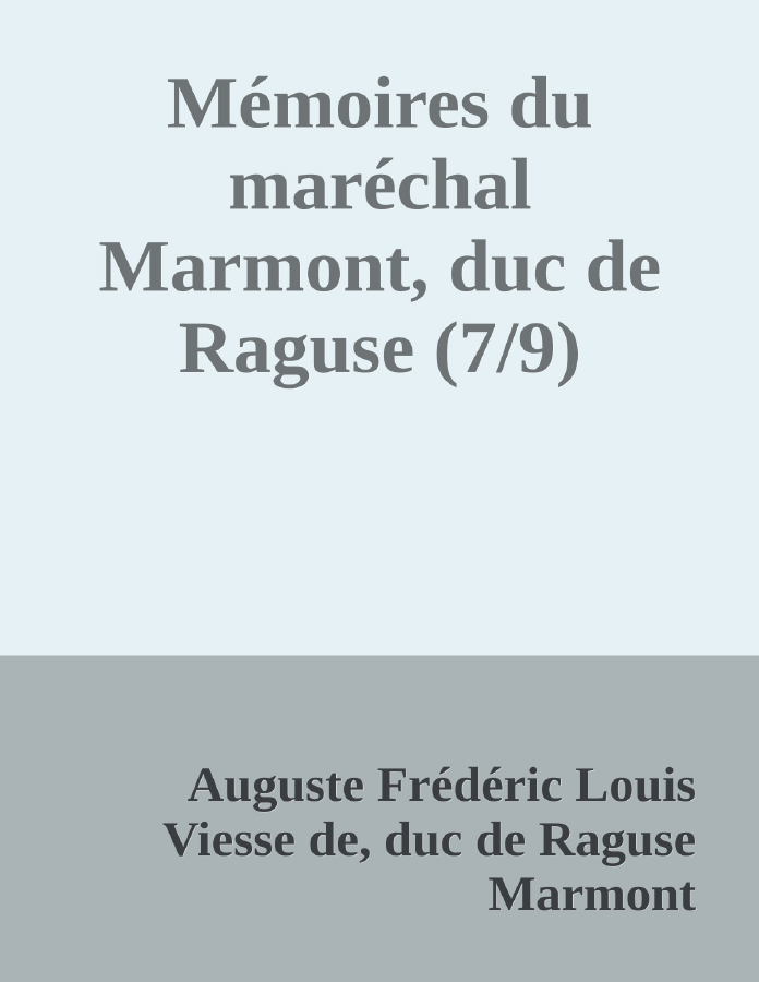 Couverture de Mémoires du maréchal Marmont, duc de Raguse (7/9)
