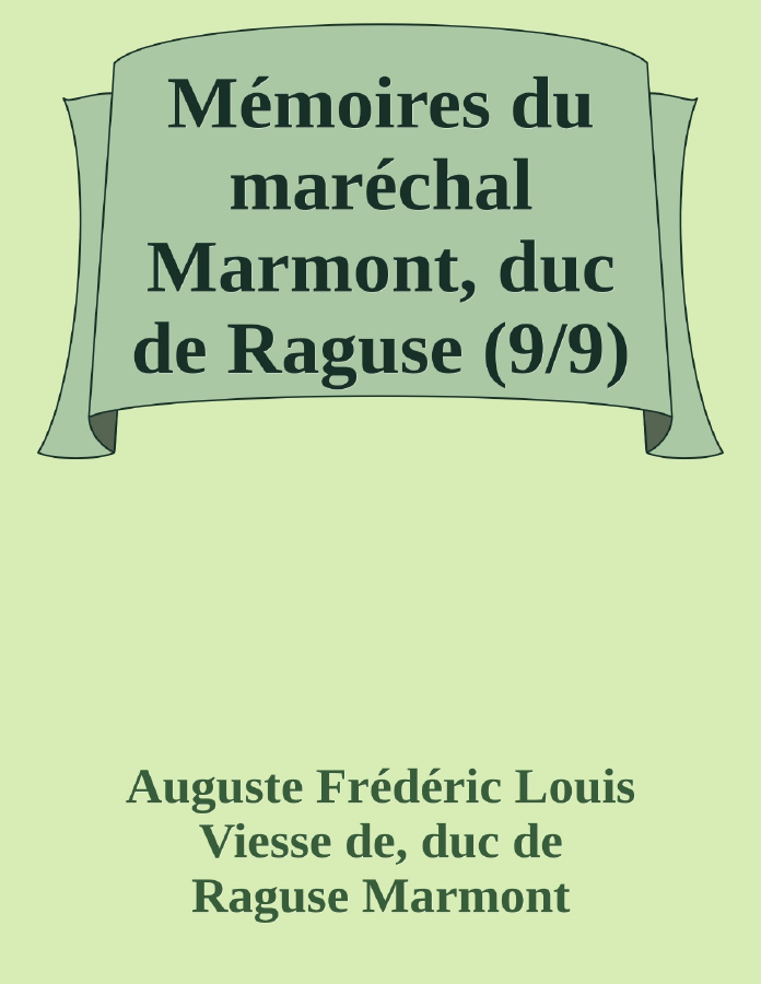 Couverture de Mémoires du maréchal Marmont, duc de Raguse (9/9)