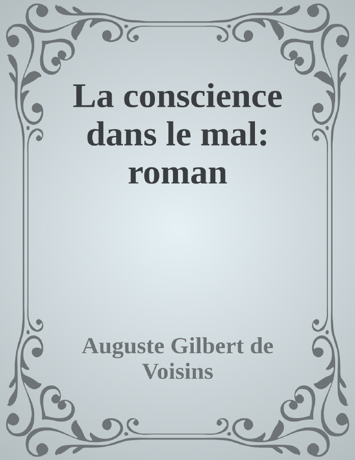 Couverture de La conscience dans le mal: roman