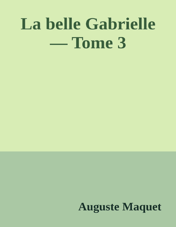 Couverture de La belle Gabrielle — Tome 3
