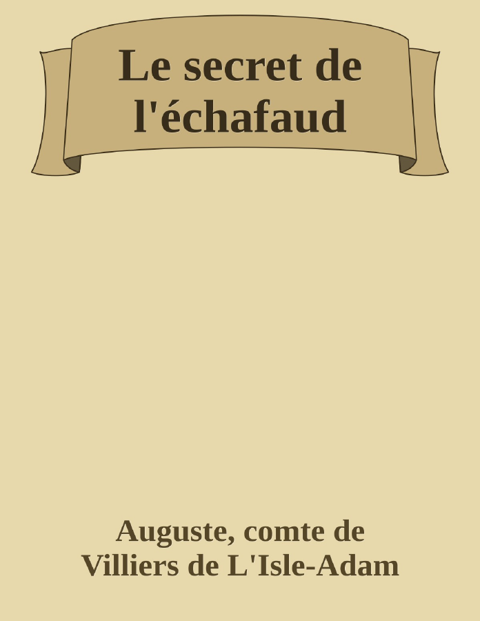 Couverture de Le secret de l'échafaud