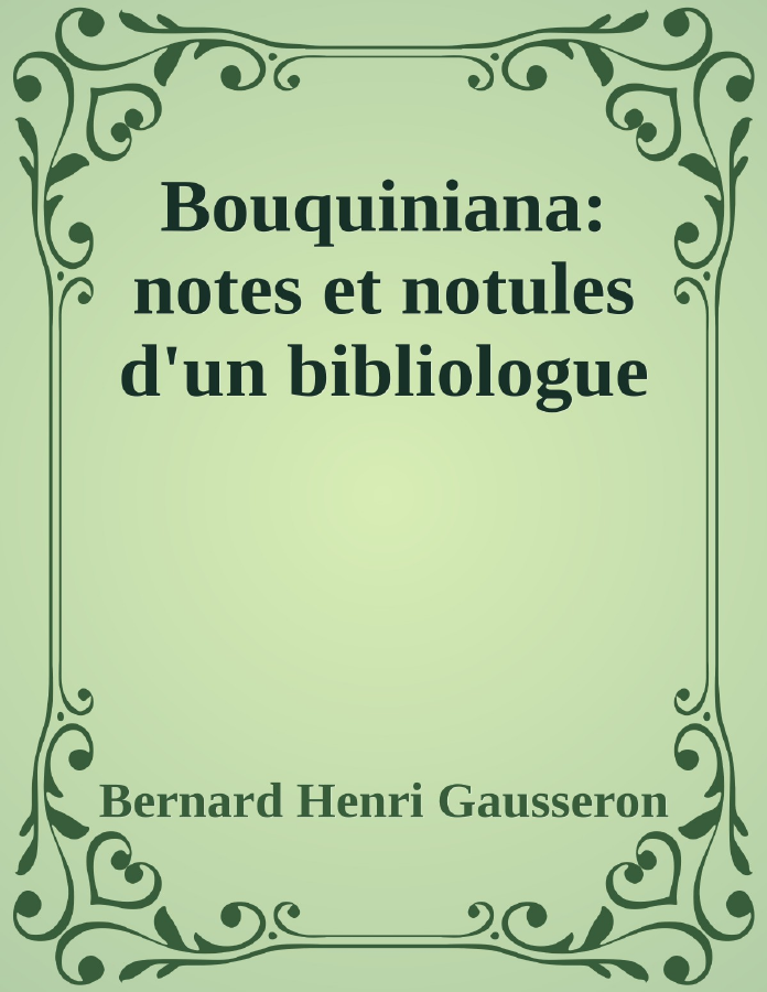 Couverture de Bouquiniana: notes et notules d'un bibliologue