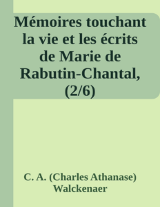 Couverture de Mémoires touchant la vie et les écrits de Marie de Rabutin-Chantal, (2/6)