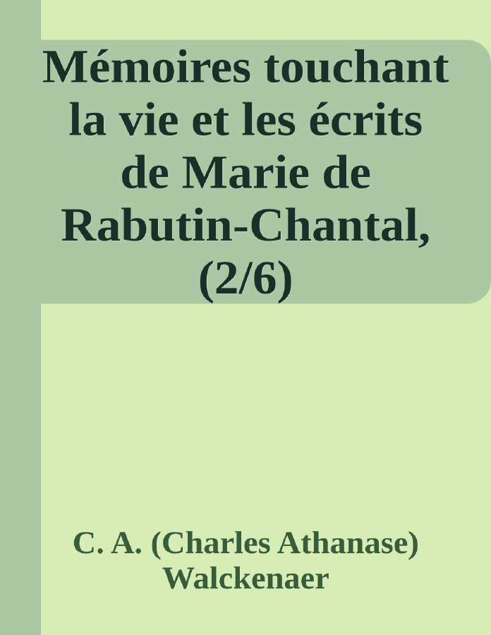 Couverture de Mémoires touchant la vie et les écrits de Marie de Rabutin-Chantal, (2/6)