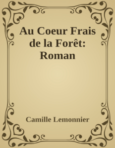 Couverture de Au Coeur Frais de la Forêt: Roman