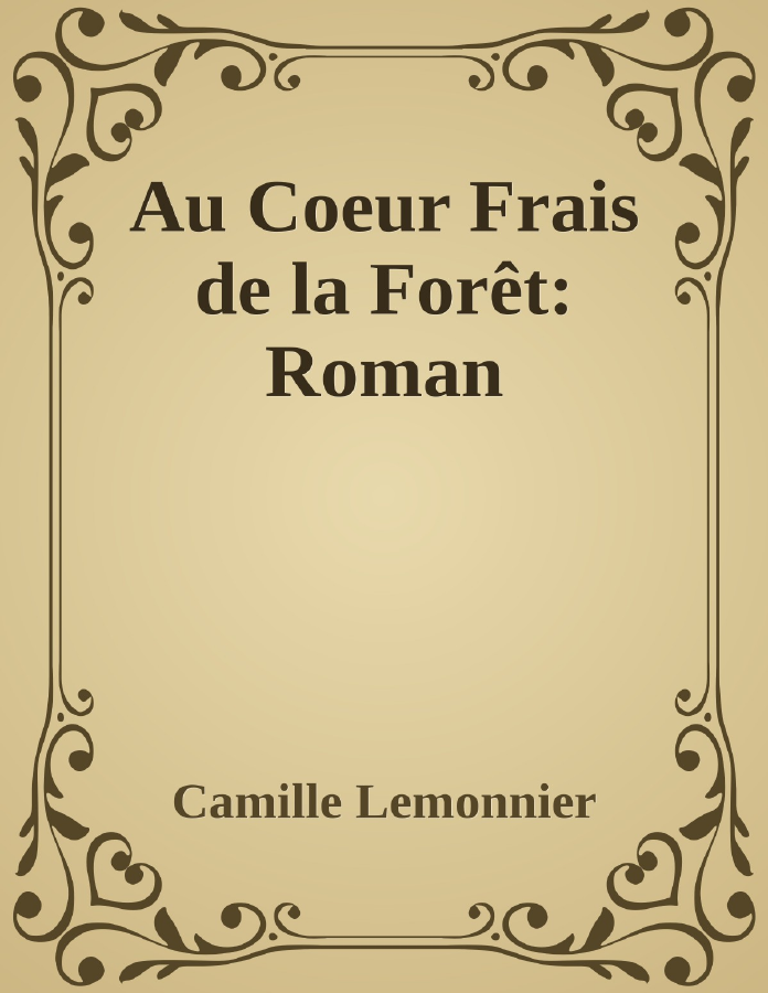 Couverture de Au Coeur Frais de la Forêt: Roman