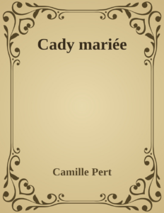 Couverture de Cady mariée