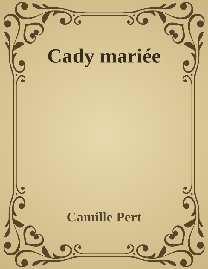Couverture de Cady mariée