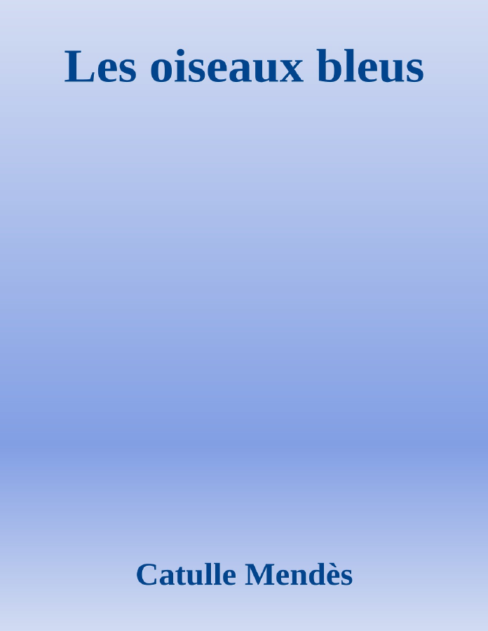 Couverture de Les oiseaux bleus