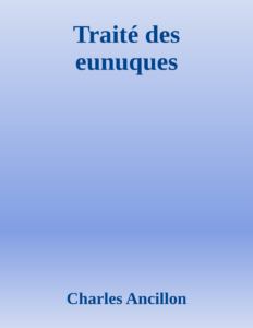 Couverture de Traité des eunuques