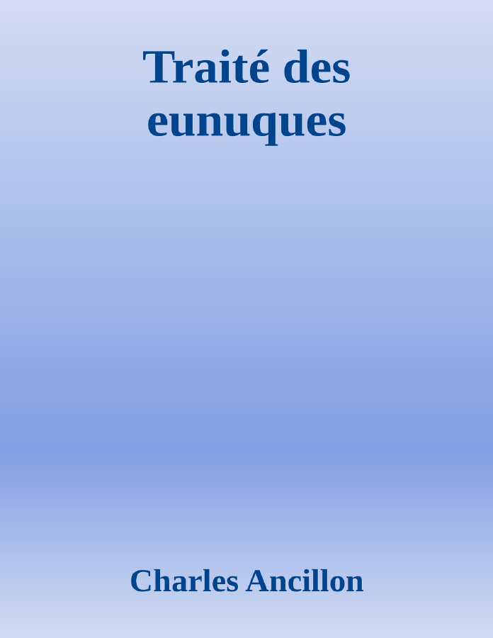 Couverture de Traité des eunuques
