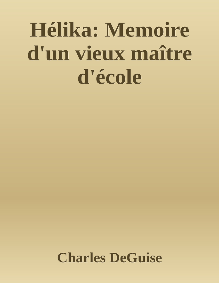 Couverture de Hélika: Memoire d'un vieux maître d'école