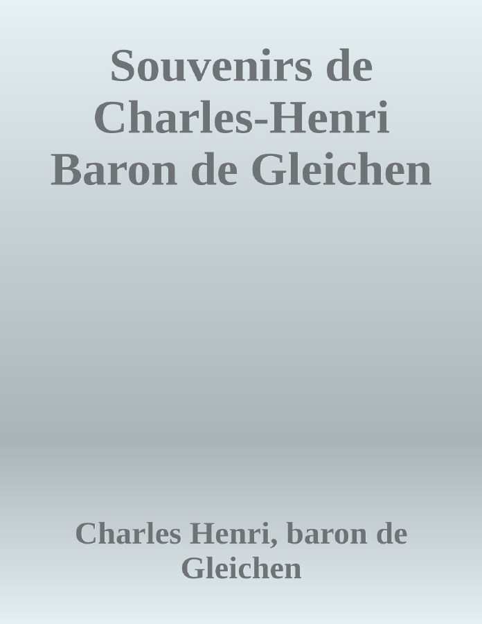 Couverture de Souvenirs de Charles-Henri Baron de Gleichen