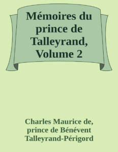 Couverture de Mémoires du prince de Talleyrand, Volume 2