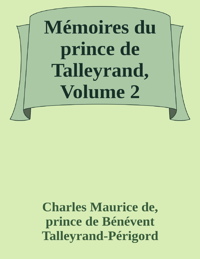 Couverture de Mémoires du prince de Talleyrand, Volume 2