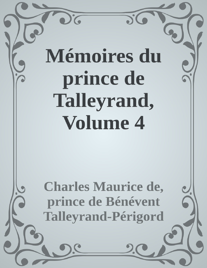Couverture de Mémoires du prince de Talleyrand, Volume 4