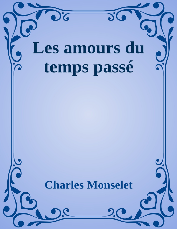 Couverture de Les amours du temps passé