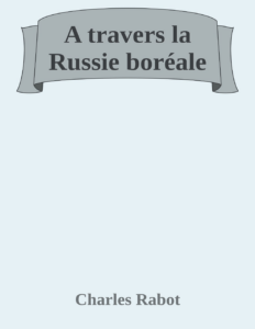 Couverture de A travers la Russie boréale