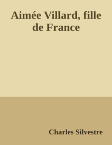 Couverture de Aimée Villard, fille de France