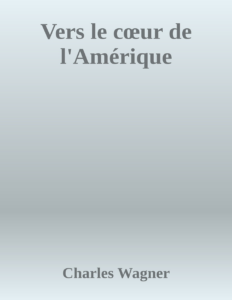 Couverture de Vers le cœur de l'Amérique