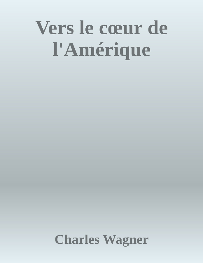 Couverture de Vers le cœur de l'Amérique