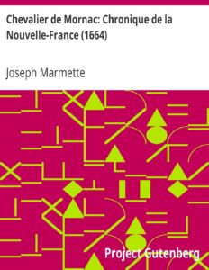 Chevalier De Mornac Chronique De La Nouvelle France 1664