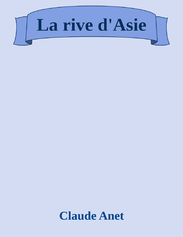 Couverture de La rive d'Asie