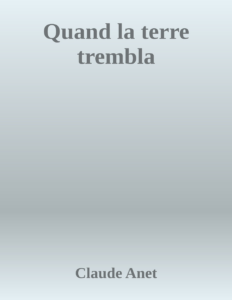 Couverture de Quand la terre trembla