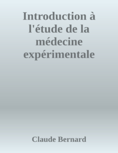 Couverture de Introduction à l'étude de la médecine expérimentale