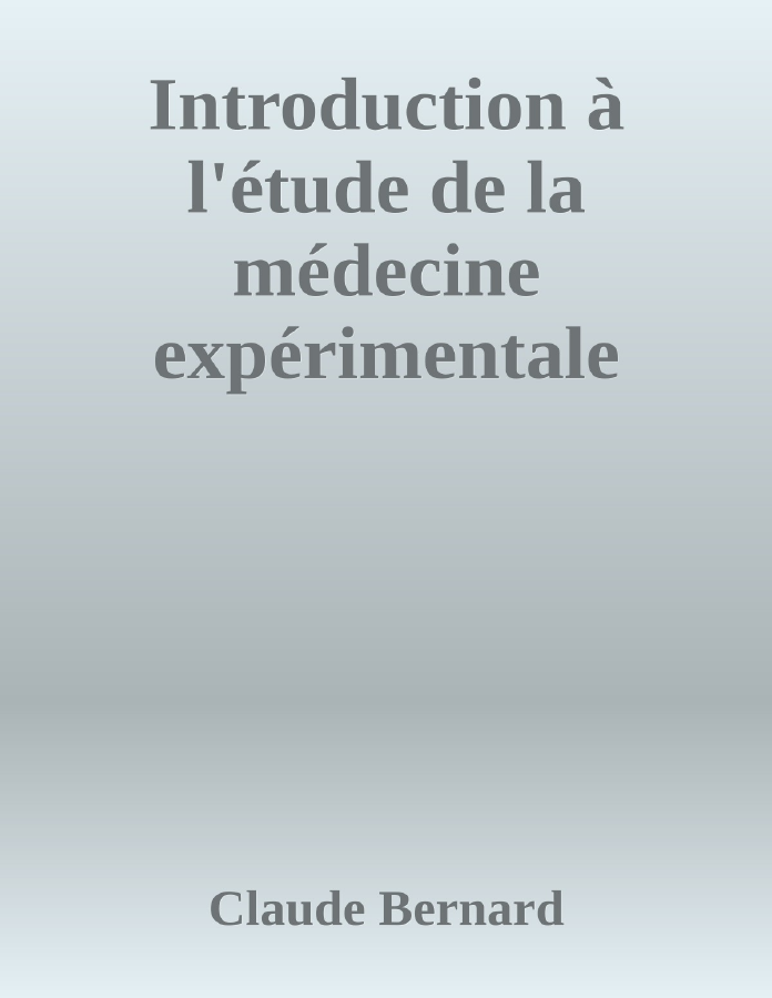 Couverture de Introduction à l'étude de la médecine expérimentale