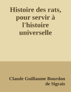 Couverture de Histoire des rats, pour servir à l'histoire universelle