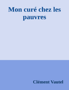 Couverture de Mon curé chez les pauvres